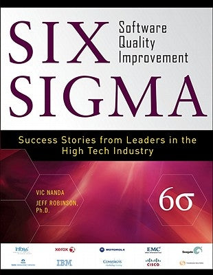 Six SIGMA Software Quality Improvement by Nanda, Vic