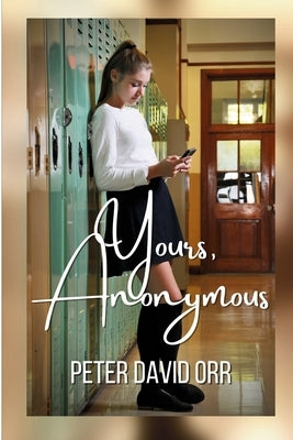 Yours Anonymous by Orr, Peter David