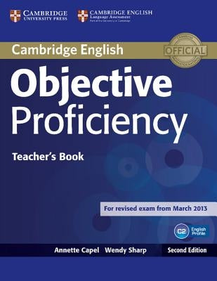Objective Proficiency Teacher's Book by Capel, Annette
