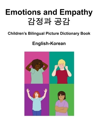 English-Korean Emotions and Empathy / 감정과 공감 Children's Bilingual Picture Dictionary Book by Carlson, Suzanne
