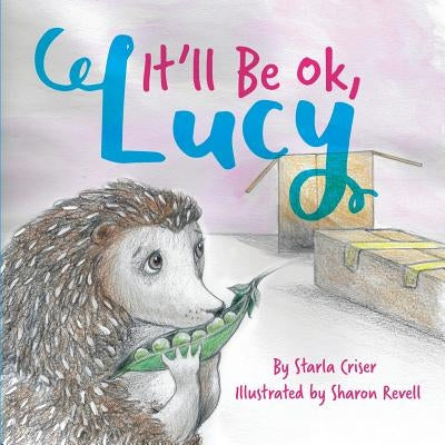 It'll Be Ok, Lucy by Criser, Starla