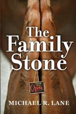 The Family Stone by Lane, Michael R.