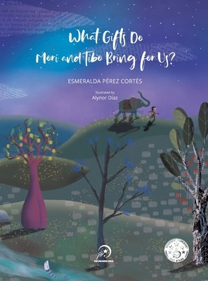 What Gifts Do Mori and Tibo Bring for Us? by PÃ©rez CortÃ©s, Esmeralda