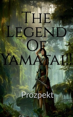 The Legend Of Yamatai!! by Prozpekt