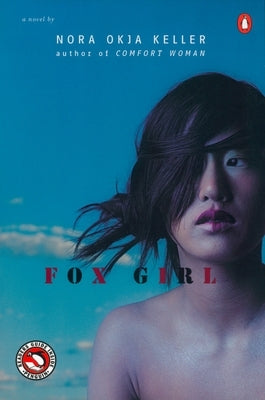 Fox Girl by Keller, Nora Okja