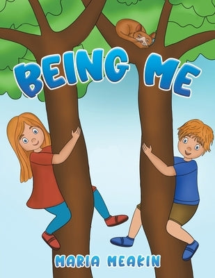 Being Me by Meakin, Maria
