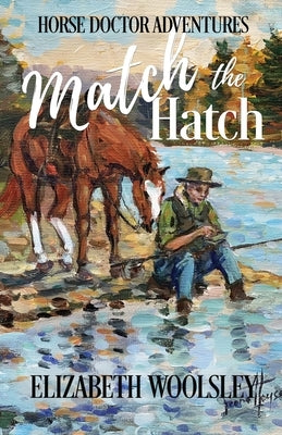 Match the Hatch by Woolsey, Elizabeth