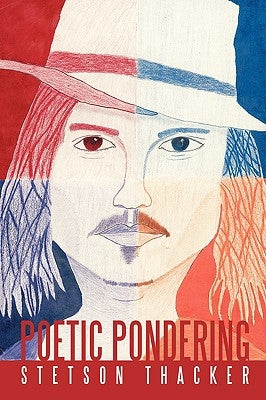 Poetic Pondering: A Transcendental Odyssey by Thacker, Stetson T.