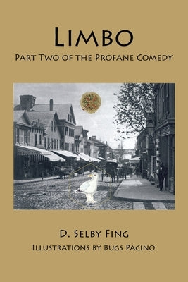 Limbo: Part Two of The Profane Comedy by Fing, D. Selby