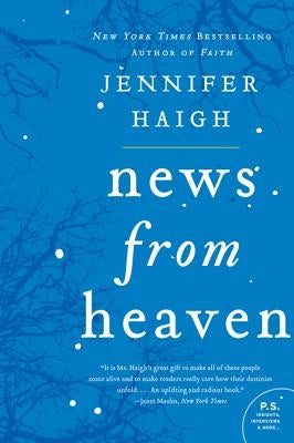 News from Heaven by Haigh, Jennifer