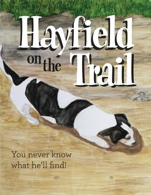 Hayfield On The Trail by Cutrer, Rachel