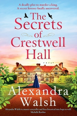 The Secrets of Crestwell Hall by Walsh, Alexandra