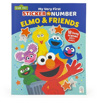 Sesame Street Elmo & Friends: My Very First Sticker by Number by Sesame Street