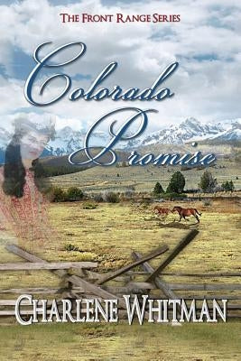 Colorado Promise by Whitman, Charlene