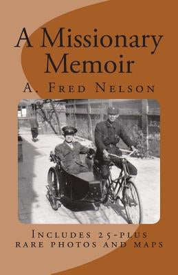 A Missionary Memoir by Samuelson, Millie Nelson
