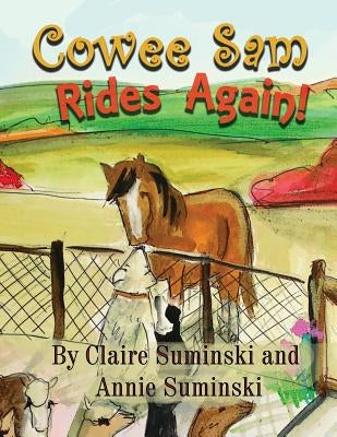 Cowee Sam Rides Again by Suminski, Claire