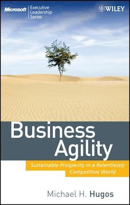 Business Agility (MSEL) by Hugos, Michael H.
