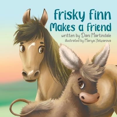 Frisky Finn Makes A Friend by Martindale, Dani