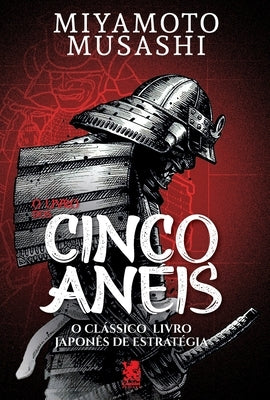 O Livro dos Cinco Anéis by Musashi, Miyamoto