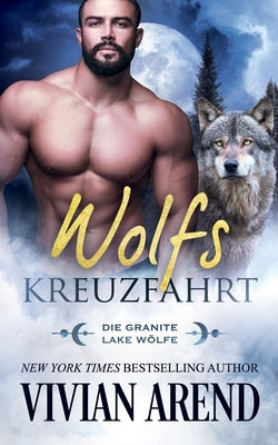 Wolfskreuzfahrt by Arend, Vivian