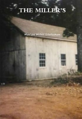 The Miller's by Miller Stutzman, Marian