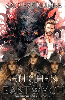The Bitches of Eastwych by Klimbe, Saoirse