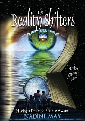 The Reality Shifters by May, Nadine