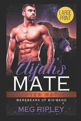 Elijah's Mate by Ripley, Meg