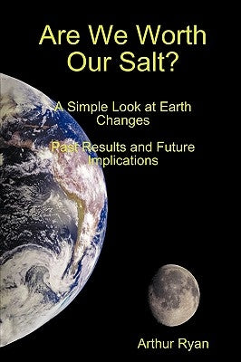 Are We Worth Our Salt? by Ryan, Arthur