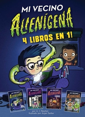 Mi Vecino Alienígena: 4 Libros En 1 by Newton, A. I.