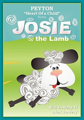 Peyton, "Heart Of a Child" Series: Josie The Lamb by Lowery, Alex