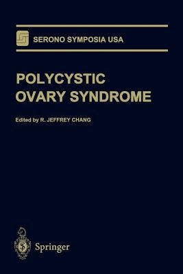 Polycystic Ovary Syndrome by Chang, R. Jeffrey