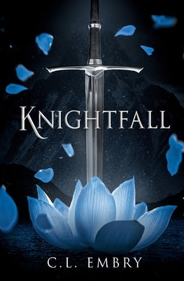 Knightfall by Embry, C. L.