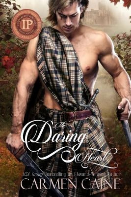 The Daring Heart: The Highland Heather and Hearts Scottish Romance Series by Caine, Carmen