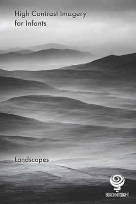 High Contrast Imagery for Infants: Landscapes by Nite Light, Black