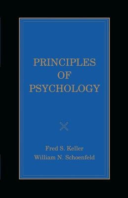 Principles of Psychology by Schoenfeld, William N.