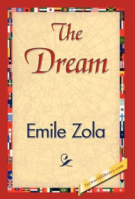 The Dream by Emile Zola, Zola