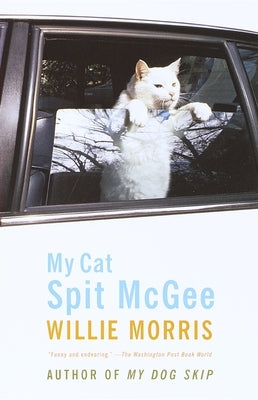 My Cat Spit McGee by Morris, Willie