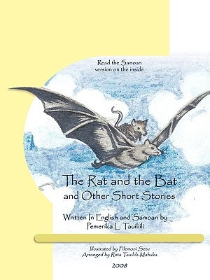The Rat and the Bat: and Other Short Stories by Tauiliili, Pemerika L.