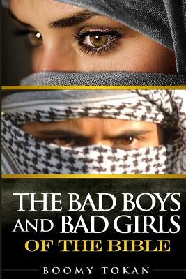 Bad Boys and Girls Of The Bible Box Set by Tokan, Boomy