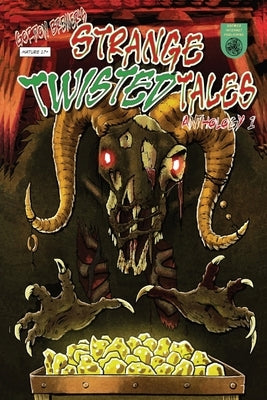 Strange Twisted Tales of Horror: Anthology #1 by Brewer, Gordon