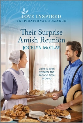 Their Surprise Amish Reunion: An Uplifting Inspirational Romance by McClay, Jocelyn