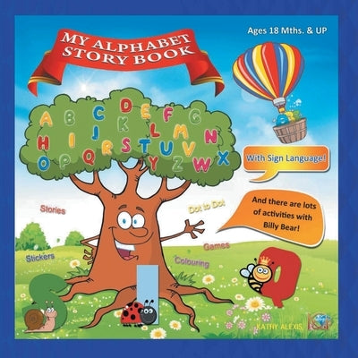 My Alphabet Story Book by Alexis, Kathy
