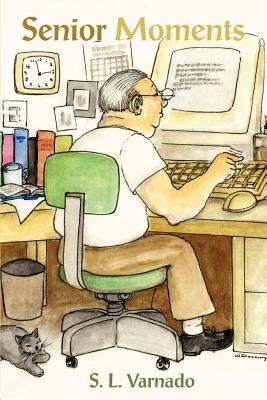 Senior Moments by Varnado, Seaborn L.