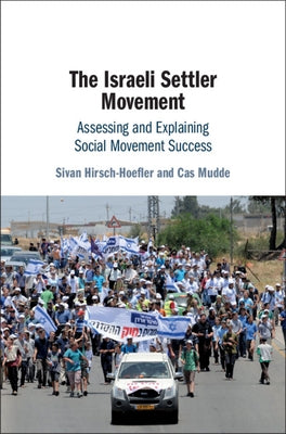 The Israeli Settler Movement by Hirsch-Hoefler, Sivan