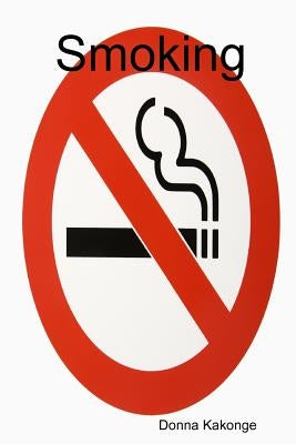 Smoking by Kakonge, Donna