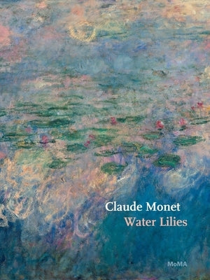 Claude Monet: Water Lilies by Monet, Claude