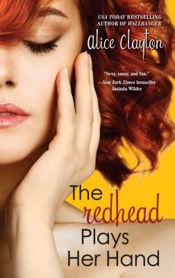 The Redhead Plays Her Hand by Clayton, Alice