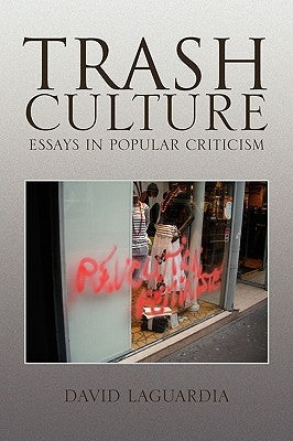 Trash Culture by Laguardia, David