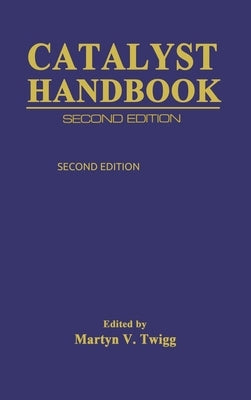 Catalyst Handbook by Twigg, Martyn V.